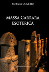 Massa Carrara esoterica