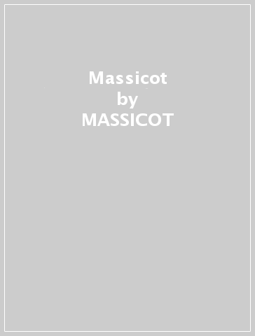 Massicot - MASSICOT