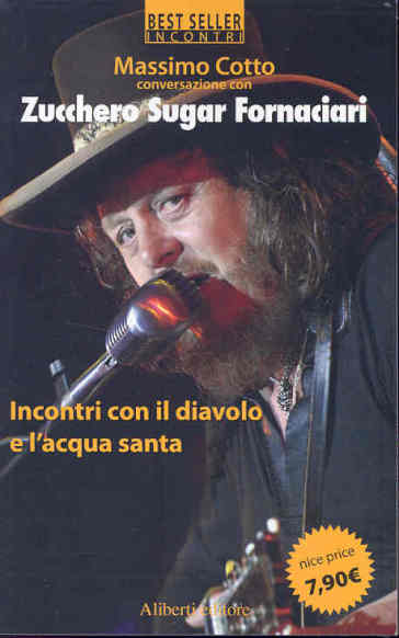 Massimo Cotto. Conversazione con Zucchero Sugar Fornaciari - Massimo Cotto - Zucchero Sugar Fornaciari