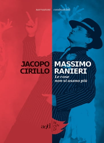 Massimo Ranieri  Le rose non si usano più - Jacopo Cirillo