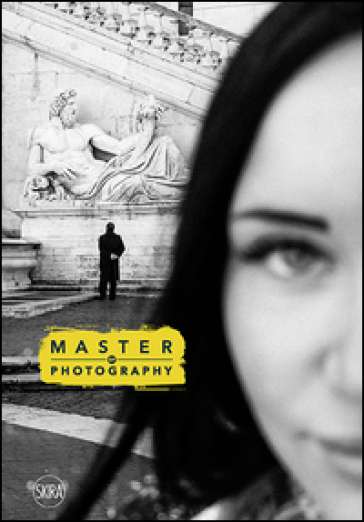 Master of photography. Ediz. italiana