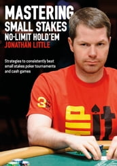 Mastering Small Stakes No-Limit Hold em