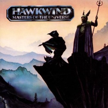 Masters of the universe - Hawkwind