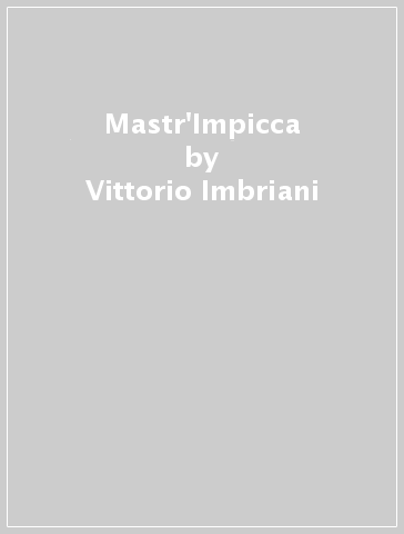 Mastr'Impicca - Vittorio Imbriani