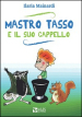 Mastro Tasso e il suo cappello