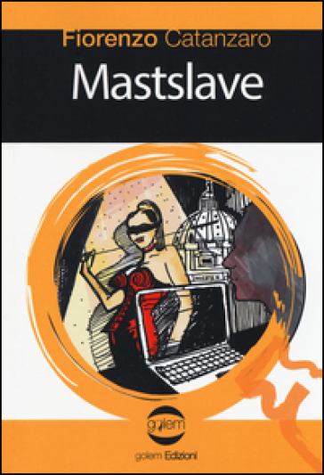 Mastslave - Fiorenzo Catanzaro