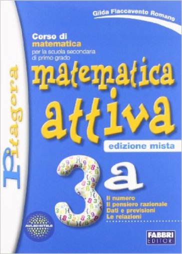 Matematica attiva. Vol. 3A-3B. Per la Scuola media. Con espansione online - Gilda Flaccavento Romano