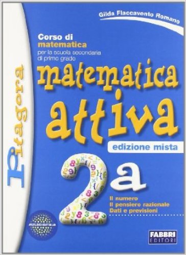 Matematica attiva. Vol. 2A-2B. Per la Scuola media. Con espansione online - Gilda Flaccavento Romano