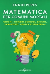 Matematica per comuni mortali