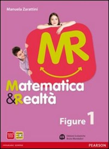 Matematica e realtà. Figure. Per la Scuola media. Con espansione online. 1. - Zarattini