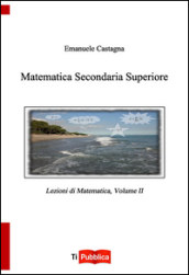 Matematica secondaria superiore. 2.