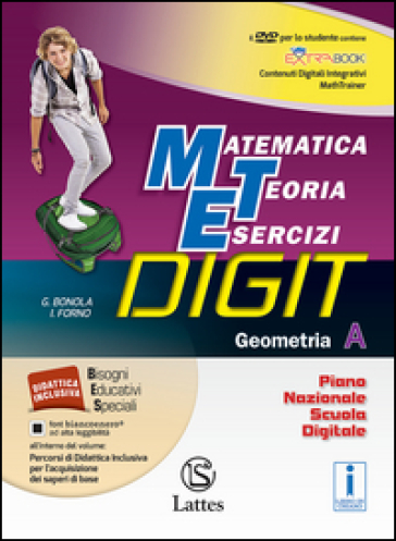 Matematica teoria esercizi digit. Geometria A. Per la Scuola media. Con DVD-ROM. Con e-book. Con espansione online. Vol. 1 - Gabriella Bonola - Ilaria Forno