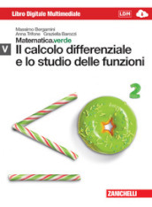 Matematica.verde. Con Maths in english. Modulo V verde: il Calcolo differenziale e studio delle funzioni. Per le Scuole superiori. Con e-book. Con espansione online