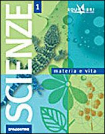 Materia e vita scienze. Equilibri. Per la Scuola media. 2.