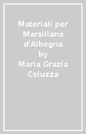 Materiali per Marsiliana d Albegna