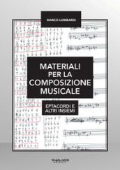 Materiali per la composizione musicale. Eptacordi e altri insiemi