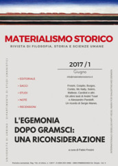 Materialismo storico. Rivista di filosofia, storia e scienze umane (2017). 1: L  egemonia dopo Gramsci: una riconsiderazione