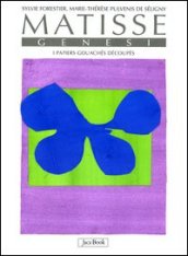 Matisse. Genesi. I papiers gouachés découpés