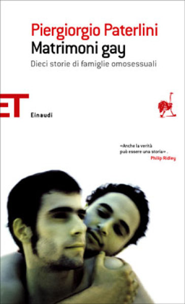 Matrimoni gay. Dieci storie di famiglie omosessuali - Piergiorgio Paterlini