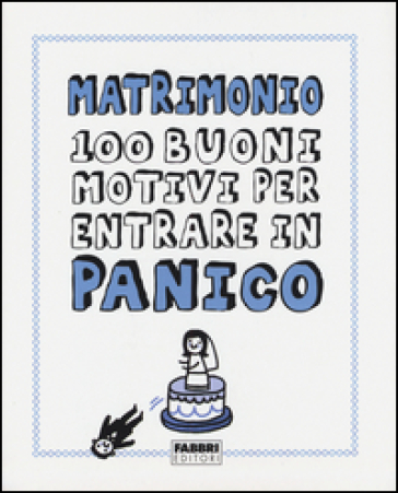 Matrimonio. 100 buoni motivi per entrare in panico - Gemma Correl