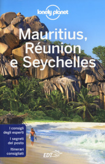 Mauritius, Réunion e Seychelles - Jean-Bernard Carillet - Anthony Ham - Matt Phillips