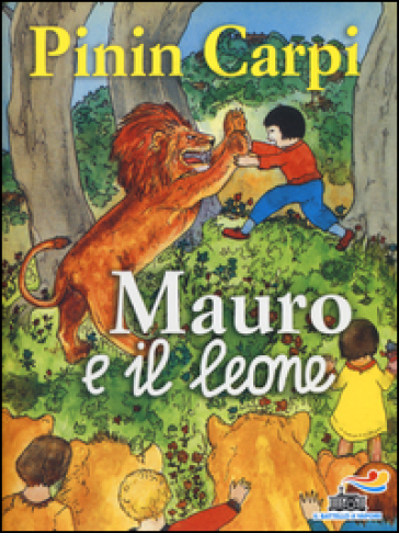Mauro e il leone - Pinin Carpi