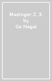 Mazinger Z. 3.