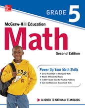 McGraw-Hill Education Math Grade 5, Second Edition