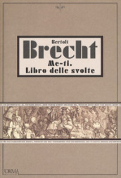 Me-ti. Libro delle svolte. Ediz. integrale