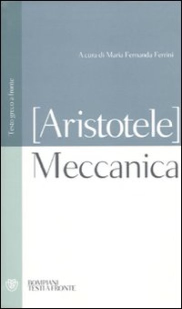 Meccanica. Testo greco a fronte - Aristotele