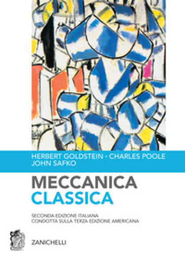 Meccanica classica - Herbert Goldstein - Charles Poole - John Safko