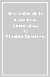 Meccanica delle macchine. Cinematica