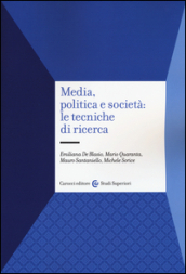 Media, politica e società: le tecniche di ricerca