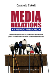 Media relations. Il metodo americano