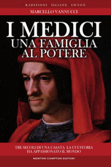 I Medici. Una famiglia al potere - Marcello Vannucci