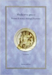 Medioevo greco. Rivista di storia e filologia bizantina. 3.