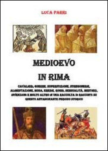 Medioevo in rima - Luca Parri