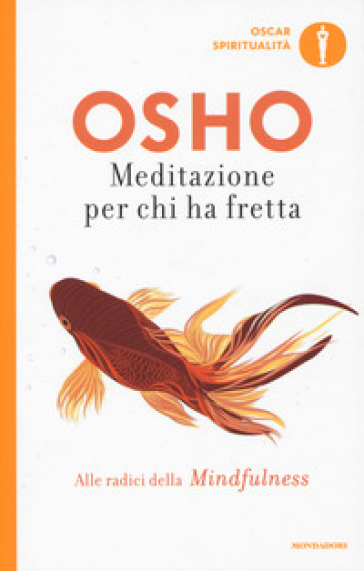 Meditazione per chi ha fretta - Osho