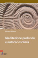 Meditazione profonda e autoconoscenza