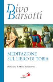 Meditazione sul libro di Tobia