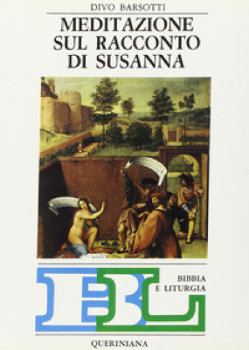 Meditazione sul racconto di Susanna - Divo Barsotti