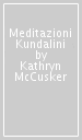 Meditazioni Kundalini