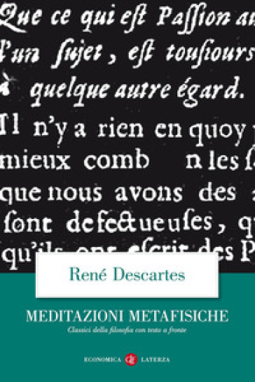 Meditazioni metafisiche. Testo latino a fronte - Renato Cartesio