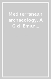 Mediterranean archaeology. A Gid-Eman training course