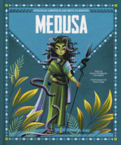 Medusa. Piccola libreria dei miti classici. Ediz. a colori