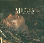 Medusa. Il mito, l antico e i Medici