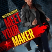 Meet Your Maker