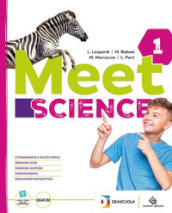 Meet science. Ediz. curricolare. Per la Scuola media. Con espansione online. Vol. 1