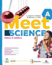 Meet science. Ediz. tematica. Con One Health. Per la Scuola media. Con espansione online. Vol. A-B-C-D: Fisica chimica-Biologia esseri viventi-Biologia umana-Scienze della terra, Astronomia