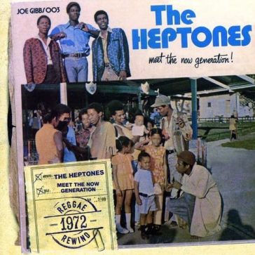 Meet the now generation - Heptones